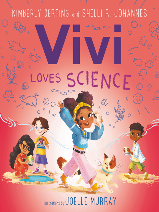 Title details for Vivi Loves Science by Kimberly Derting - Available